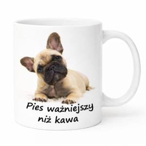 Kubek z Buldogiem Francuskim – Pies ważniejszy niż kawa